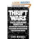 Read Online Thrift Wars Updated Fall 2016 A Battle Tested Internet Business Plan Find Hidden Thrift Stores Treasure And Sell On Amazon Ebay And Etsy For Huge Online Arbitrage Almost Free Money Book 8 