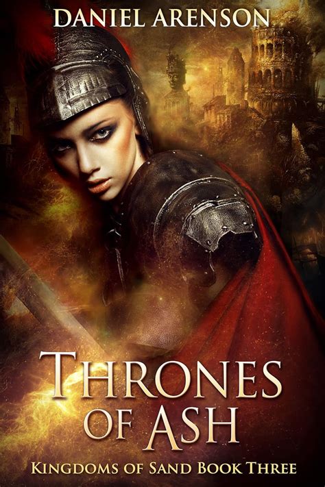 Thrones Of Ash ( Kingdoms Of Sand Book 3)