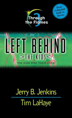 Download Through The Flames Kids Risk Their Lives Left Behind 3 Jerry B Jenkins 