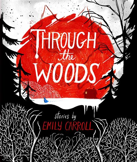 Download Through Woods Emily Carroll 