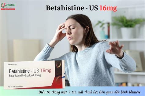 thuốc betahistine | Betahistine l thuc g Cng dng liu