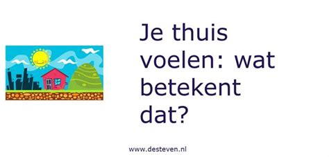 thuis voelen
