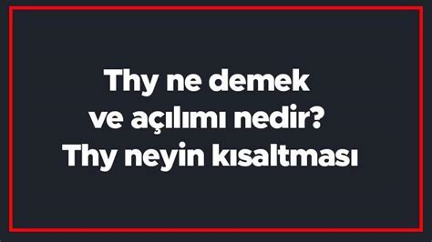 thy Nedir Ne Demek.