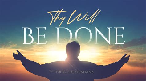Thy Will Be Done Thy Will Be Done Lyrics