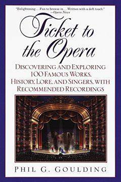 ticket to the opera discovering and exploring 100