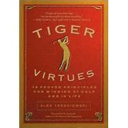 tiger virtues 18 proven principles for winning in