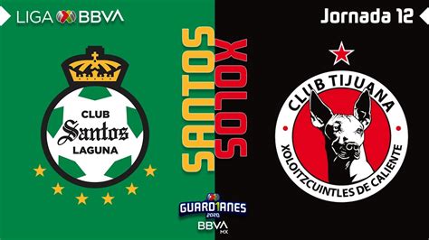 tijuana vs santos laguna