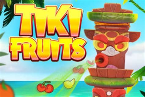tiki fruits slot Beste Online Casino Bonus 2023