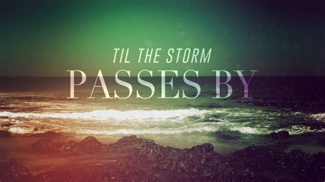 Download Til The Storm Passes By 