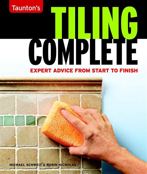 Tiling Complete Expert Advice From Start To Finis