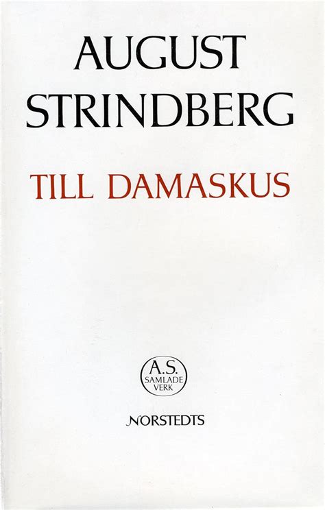 Read Online Till Damaskus August Strindbergs Samlade Verk 