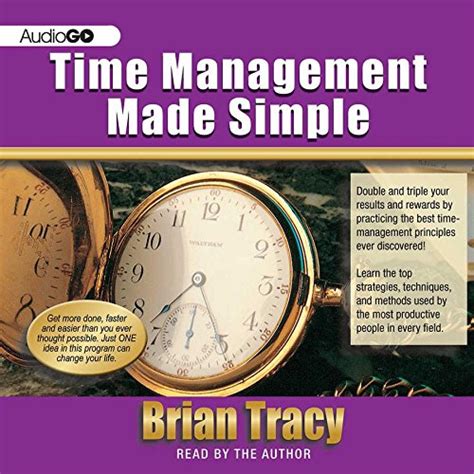 Time Management Made Simple Brian Tracy