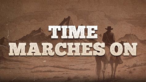 Time Marches On