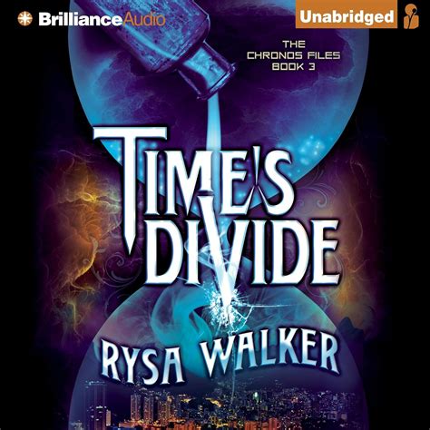 Time S Divide The Chronos Files Book 3 English Ed