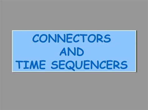 time sequencers and connectors pdf