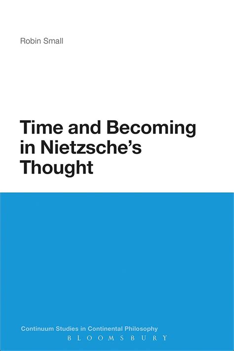 Read Online Time And Becoming In Nietzsches Thought Continuum 2010 