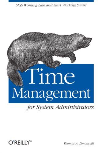 Download Time Management For System Administrators Stop Working Late And Start Working Smart 