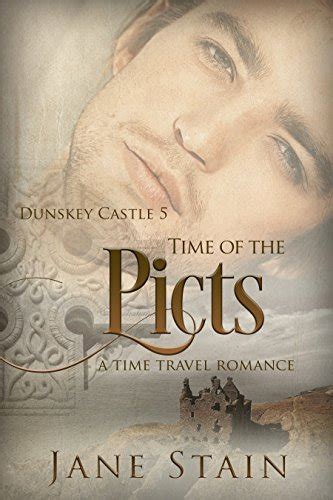 Read Online Time Of The Picts A Time Travel Romance Dunskey Castle Book 5 