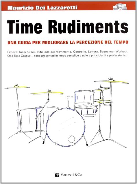 Read Time Rudiments Una Guida Per Migliorare La Percezione Del Tempo Con Cd Audio 