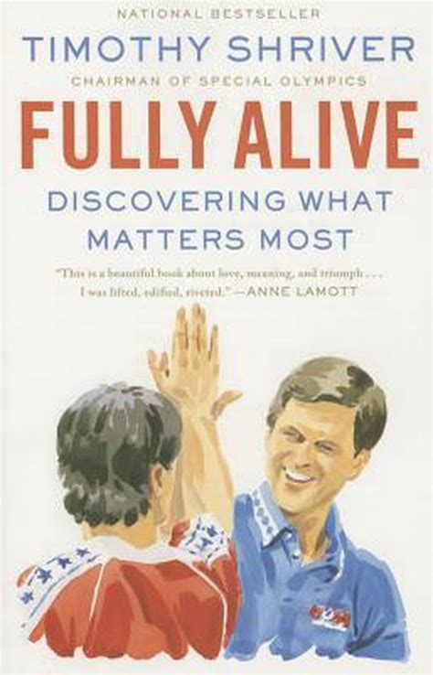 timothy shriver fully alive