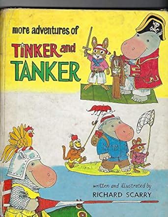 tinker and tanker knights of the round table richard scarrys the adventures of tinker and tanker