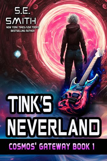 Read Online Tinks Neverland Cosmos Gateway 1 Se Smith 