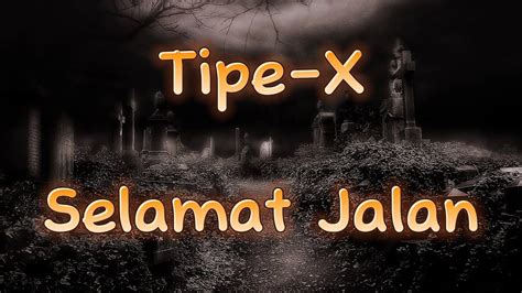 TIPE X SELAMAT JALAN LIRIK - Chord Gitar Selamat Jalan - Tipe-X: Banyak Sudah Kisah yang