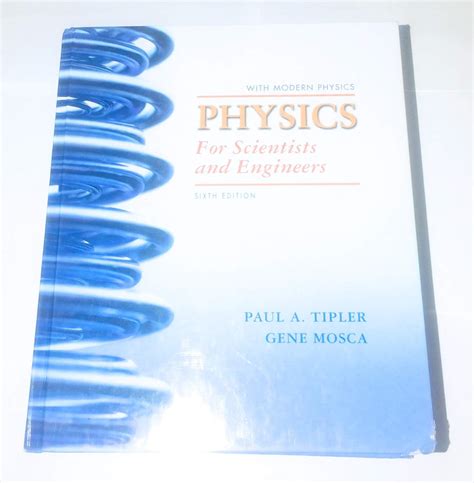Read Tipler Mosca Physics For Scientists Engineers 6Th Edition 