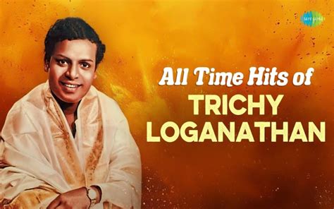 tiruchi loganathan biography
