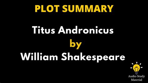 Titus Andronicus Plot Summary