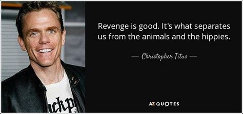 Titus Revenge Quotes