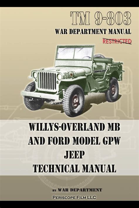 Read Online Tm 9 803 Willys Overland Mb And Ford Model Gpw Jeep Technical Manual 