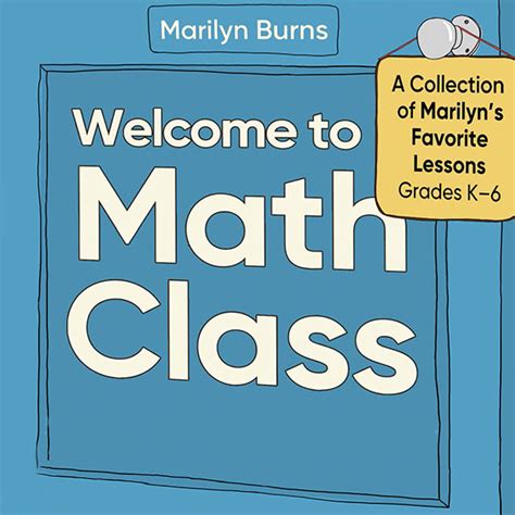 to Math Class by Marilyn Burns Math Solutions