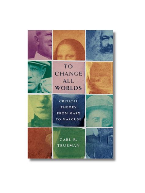 to change all worlds critical theory from marx to marcuse