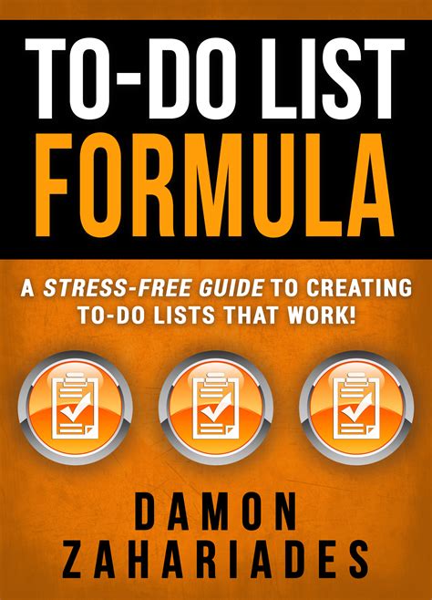To Do List Formula A Stress Free Guide To Creating To Do Lists That Work