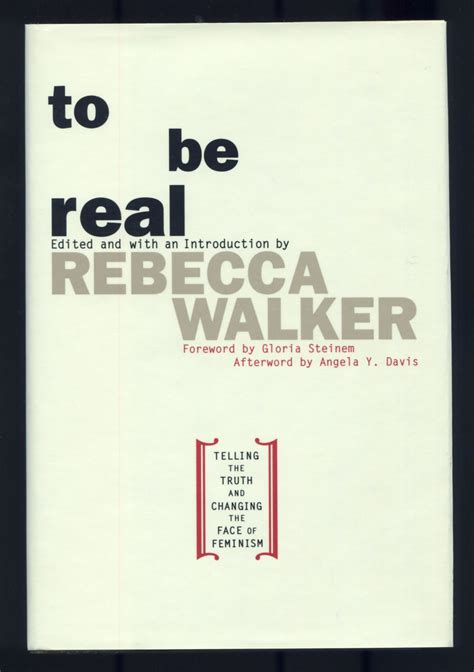 Read To Be Real Telling The Truth And Changing Face Of Feminism Rebecca Walker 
