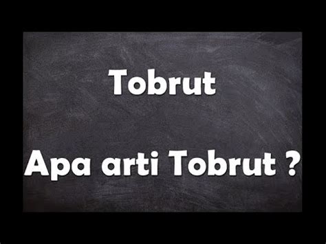 TOBRUT ARTINYA 💛 Ternyata Ini Arti Kata Tobrut yang Viral di TikTok dan Twitter - RCTI+