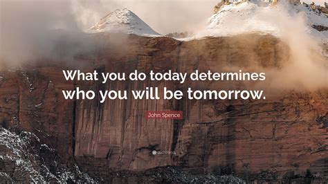 Today Is My Tomorrow Quote