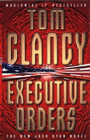 Tom Clancy Executive Orders
