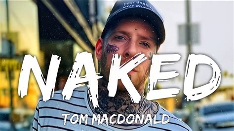 Tom Macdonald Naked Lyrics