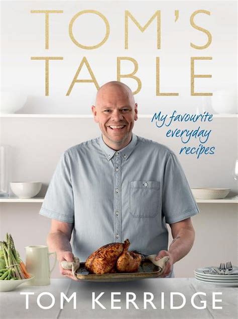 tom s table my favourite everyday recipes