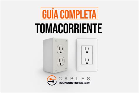 toma de corriente caracteristicas