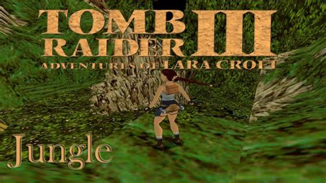 Tomb Raider Level 3 Walkthrough
