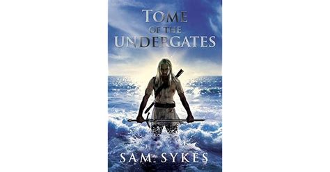 Read Tome Of The Undergates Aeons Gate 1 Sam Sykes 
