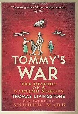 Tommy’s War: A First World War Diary 1913–1918