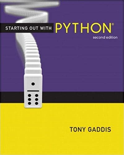 Read Tony Gaddis Starting Out With Python 2Nd Edition 