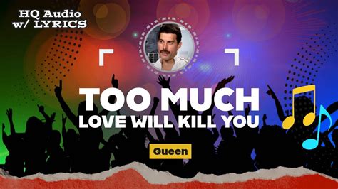 Too Much Love Will Kill You