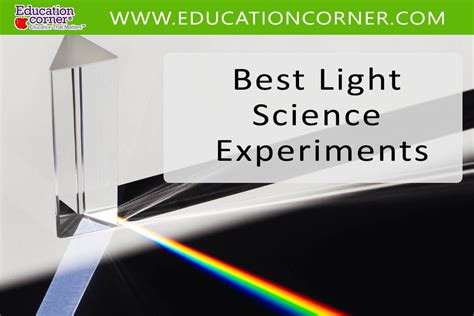 Top 15 Light Related Science Experiments Education Corner Science Experiment With Light - Science Experiment With Light