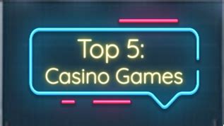 top 5 casino games xdvh france