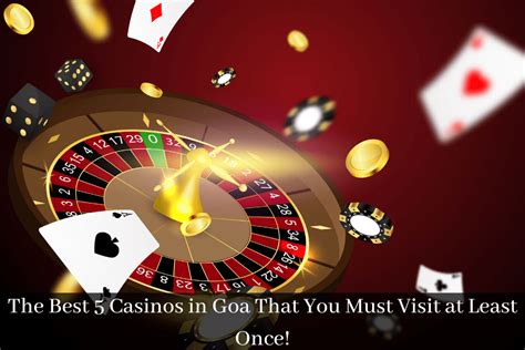 top 5 casino in goa akto france